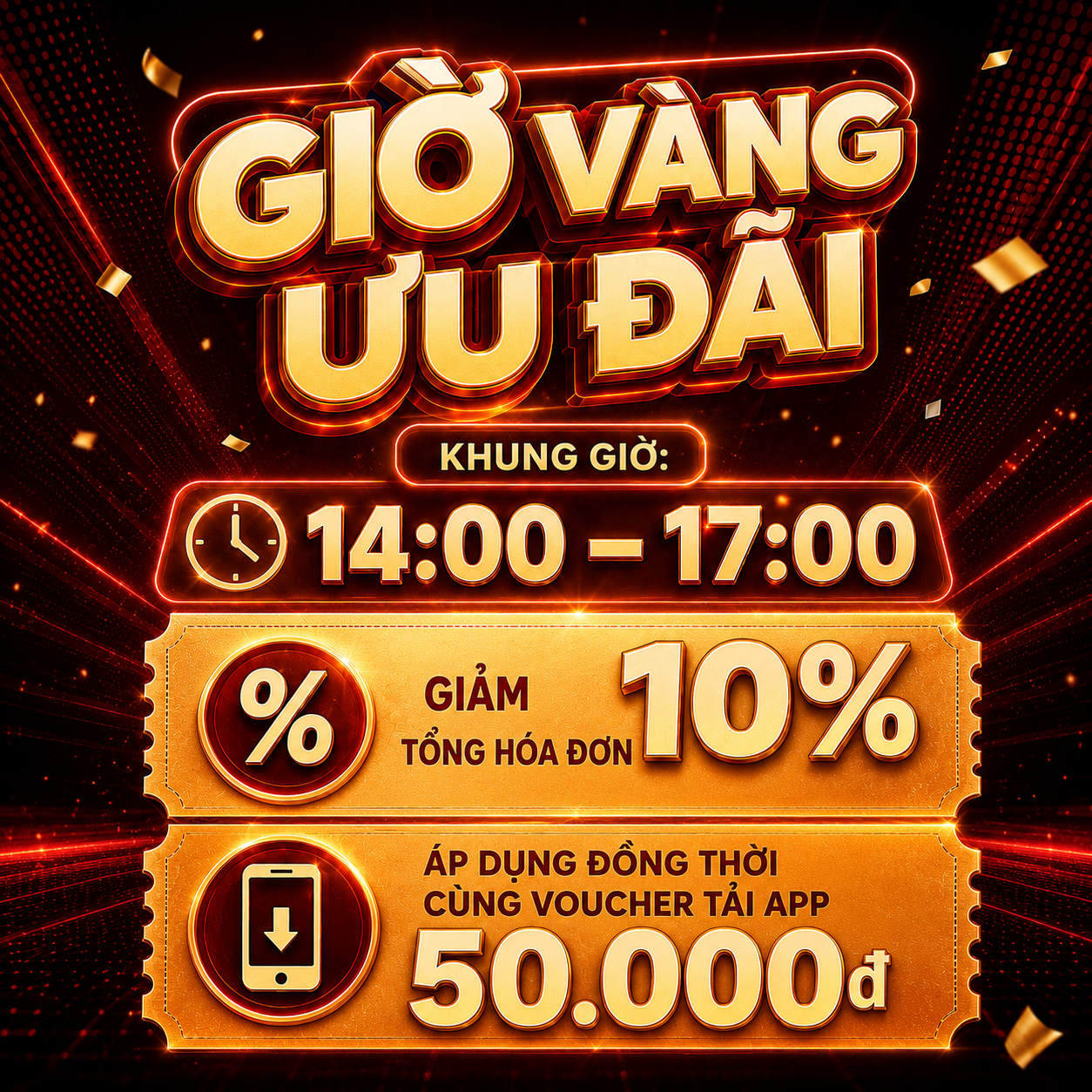 [GIỜ VÀNG ƯU ĐÃI] GIẢM NGAY 10% TỔNG HÓA ĐƠN – GẤP ĐÔI KHUYẾN MÃI CÙNG VOUCHER APP